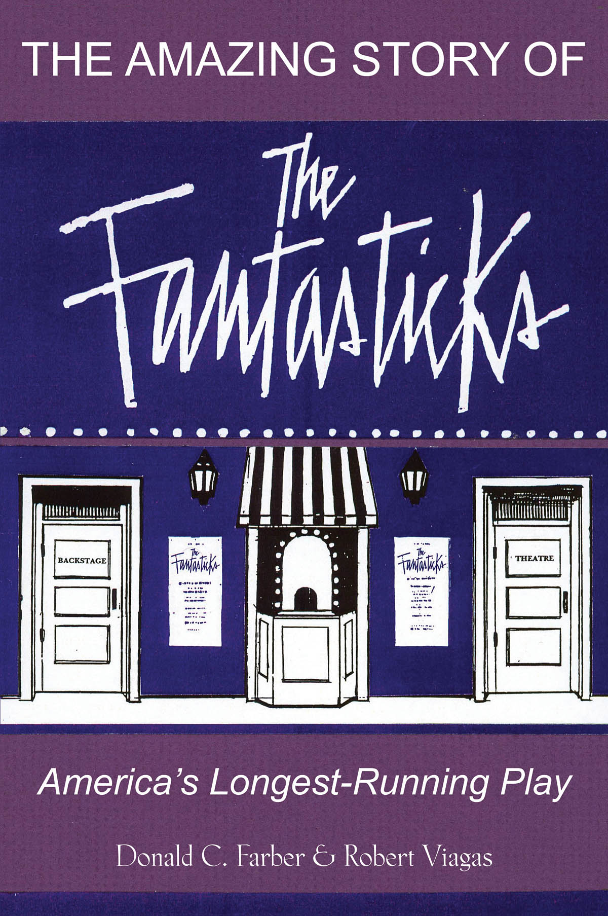 The Amazing Story of The Fantasticks(America's Longest-Running Play)