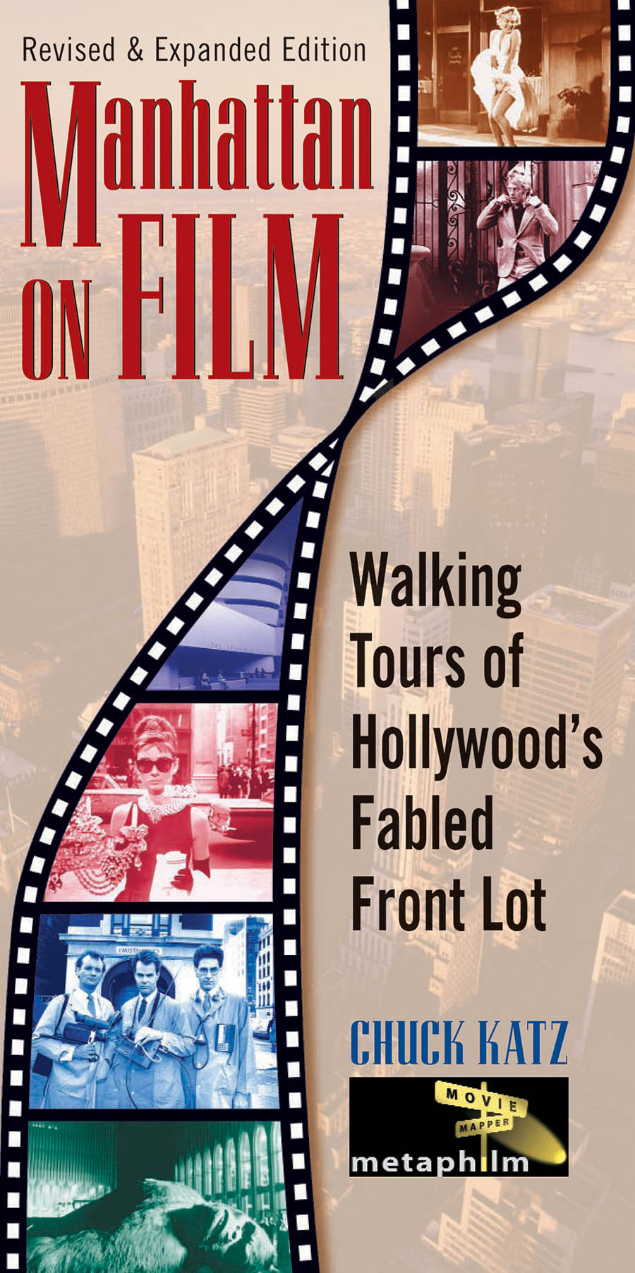 Manhattan on Film - Revised & Updated Edition(Walking Tours of Hollywood's Fabled Front Lot)