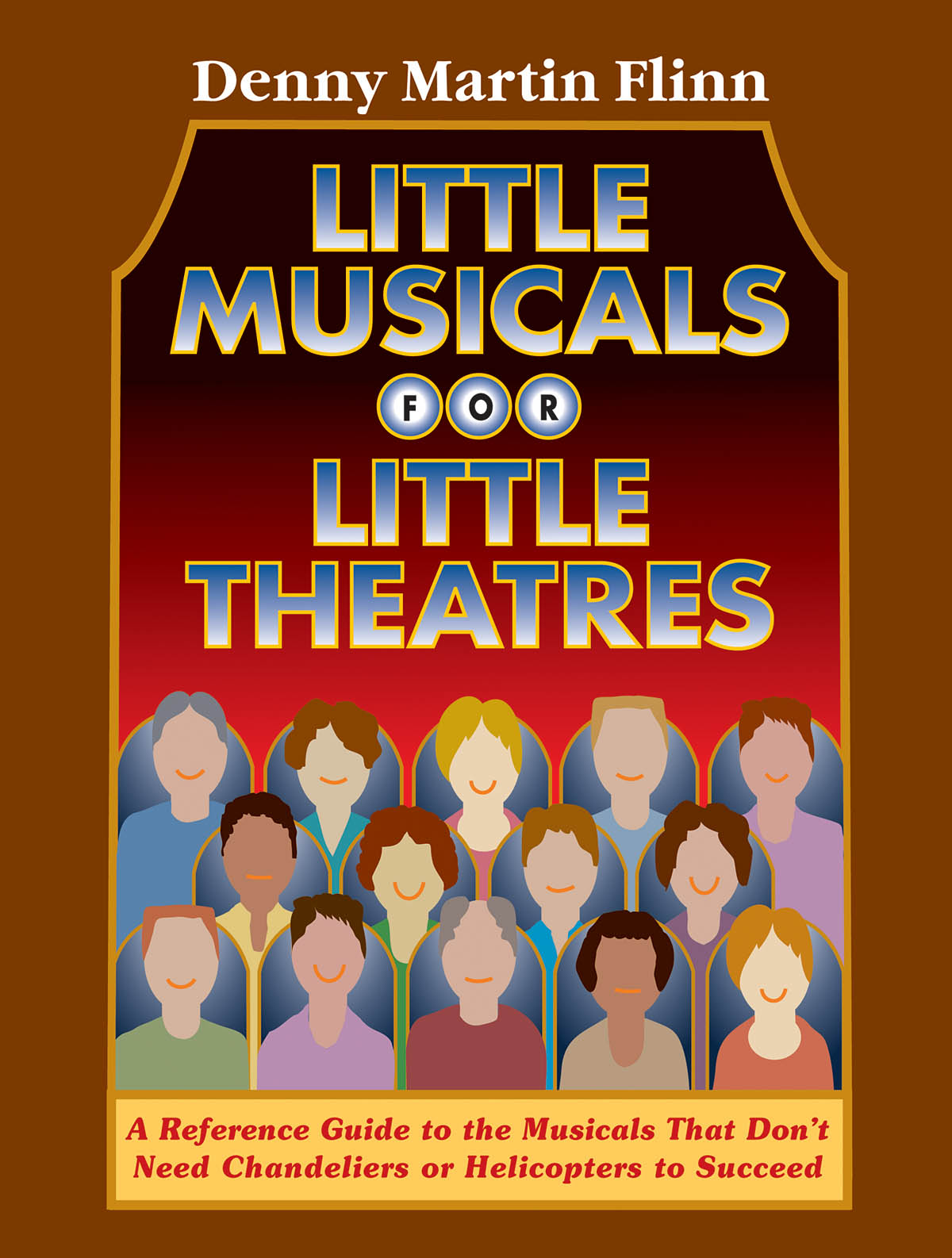 Little Musicals fuer Little Theatres(A Refuerence Guide fuer Musicals That Don't Need Chandeliers or He