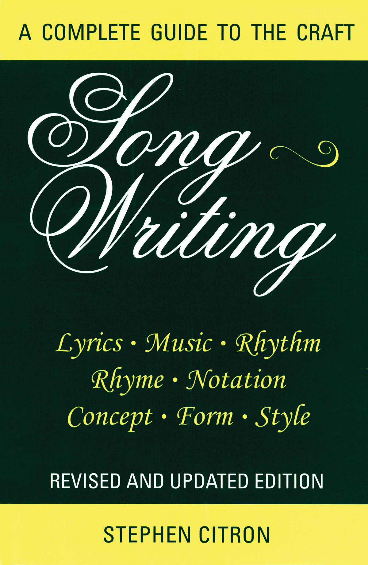 Songwriting(A Complete Guide to the Craft Revised and Updated Edition)