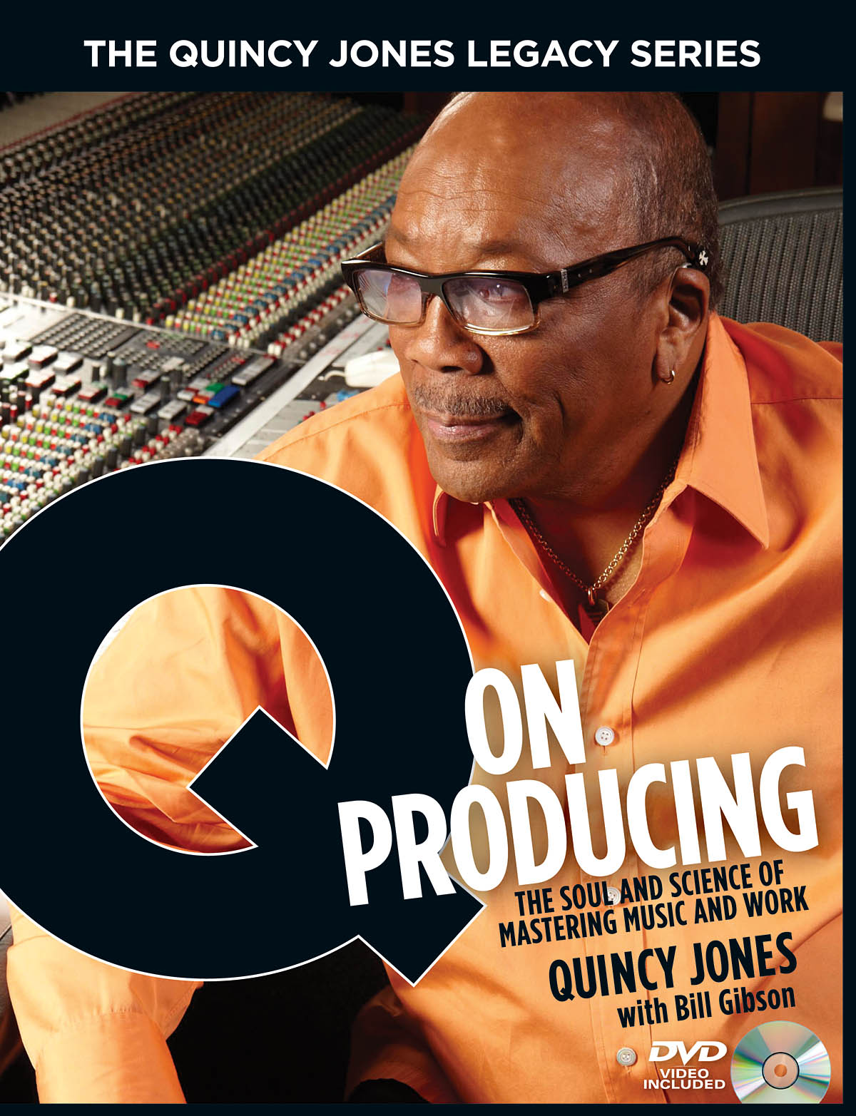 The Quincy Jones Legacy Series: Q On Producing