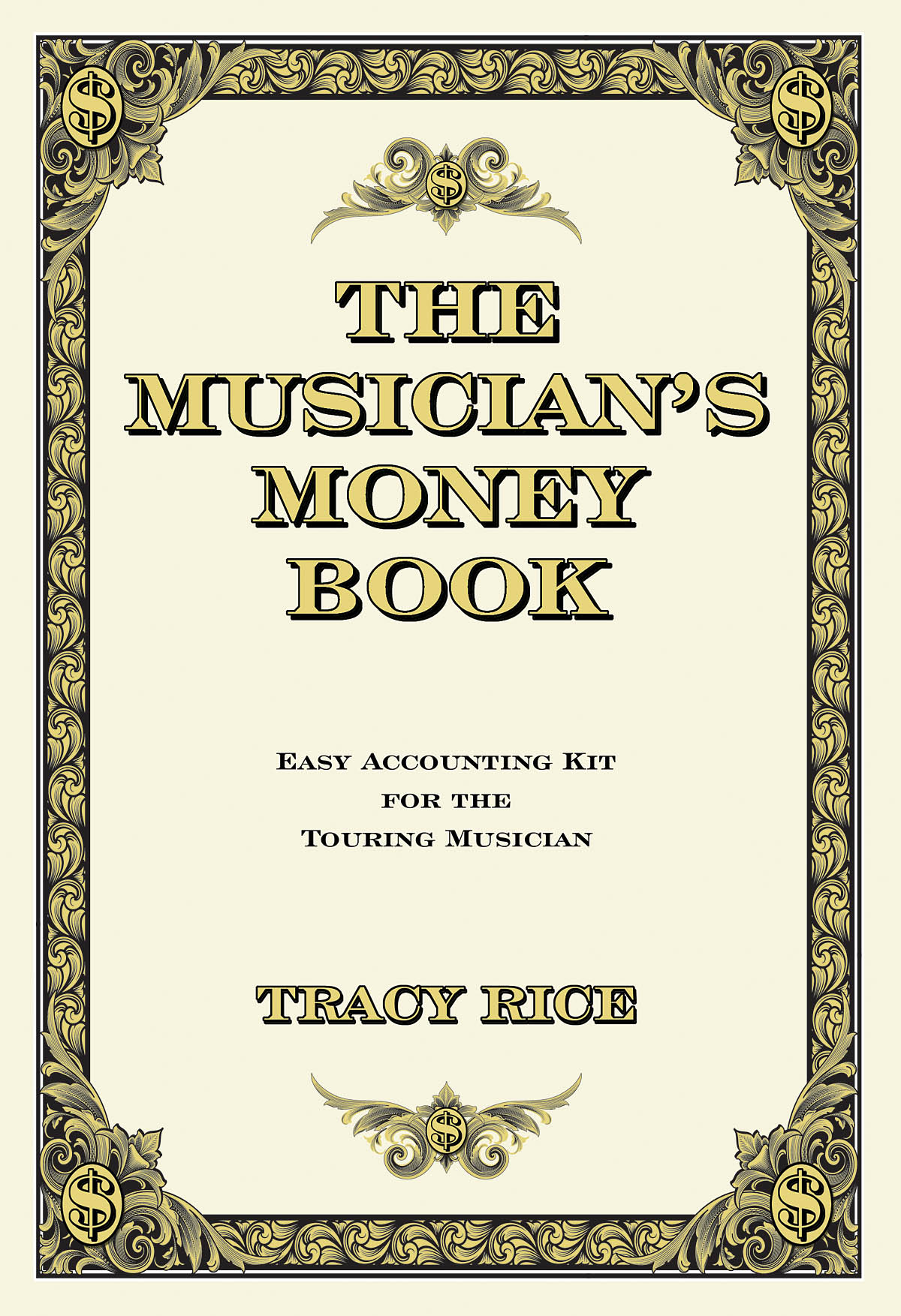 The Musician's Money Book(Easy Accounting Kit For The Touring Musician)