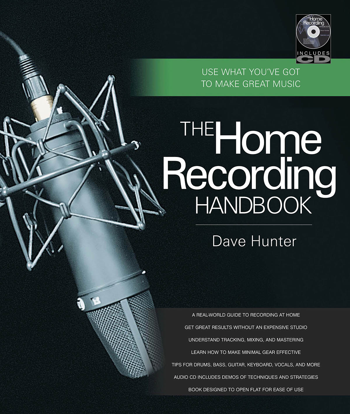 The Home Recording Handbook(Use What You've Got to Make Great Music)