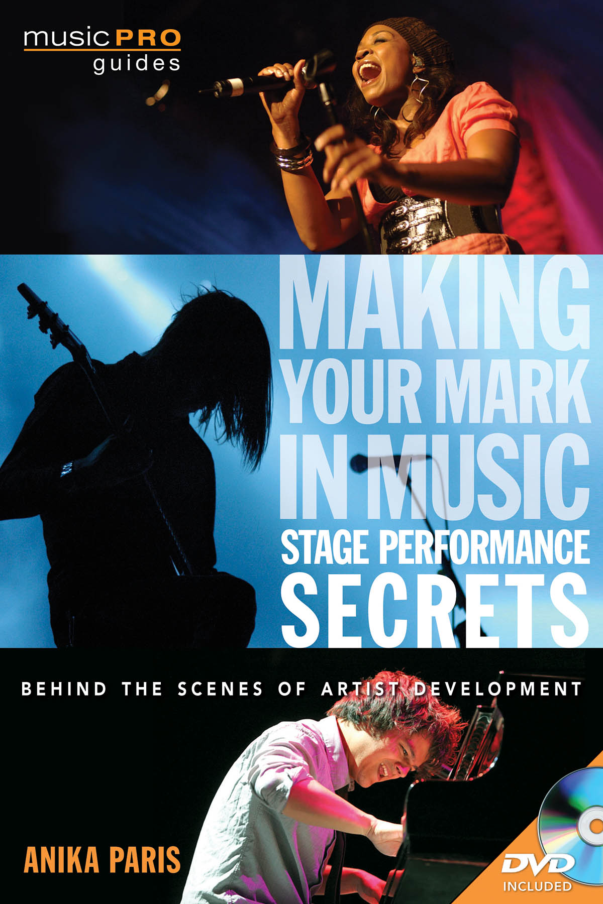 Making Your Mark in Music:Stage Performancee Secret