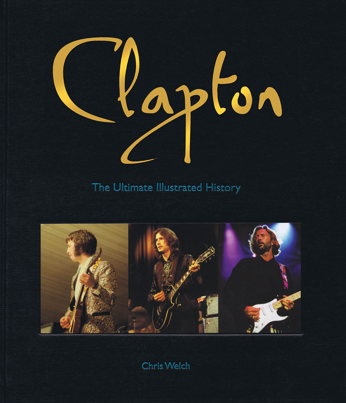 Clapton(Ultimate Illustrated History)