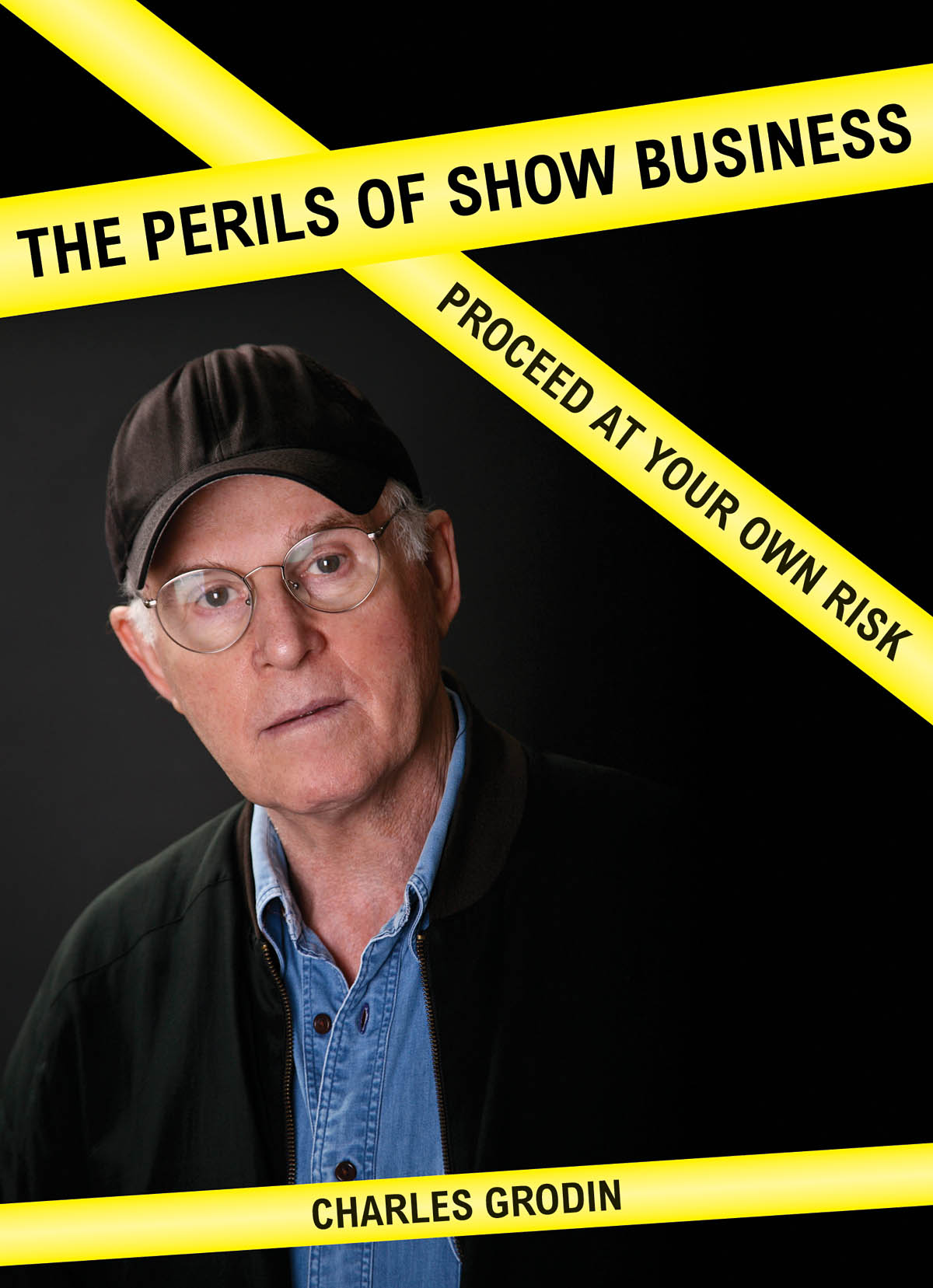 The Perils of Show Business(Proceed at Your Own Risk)