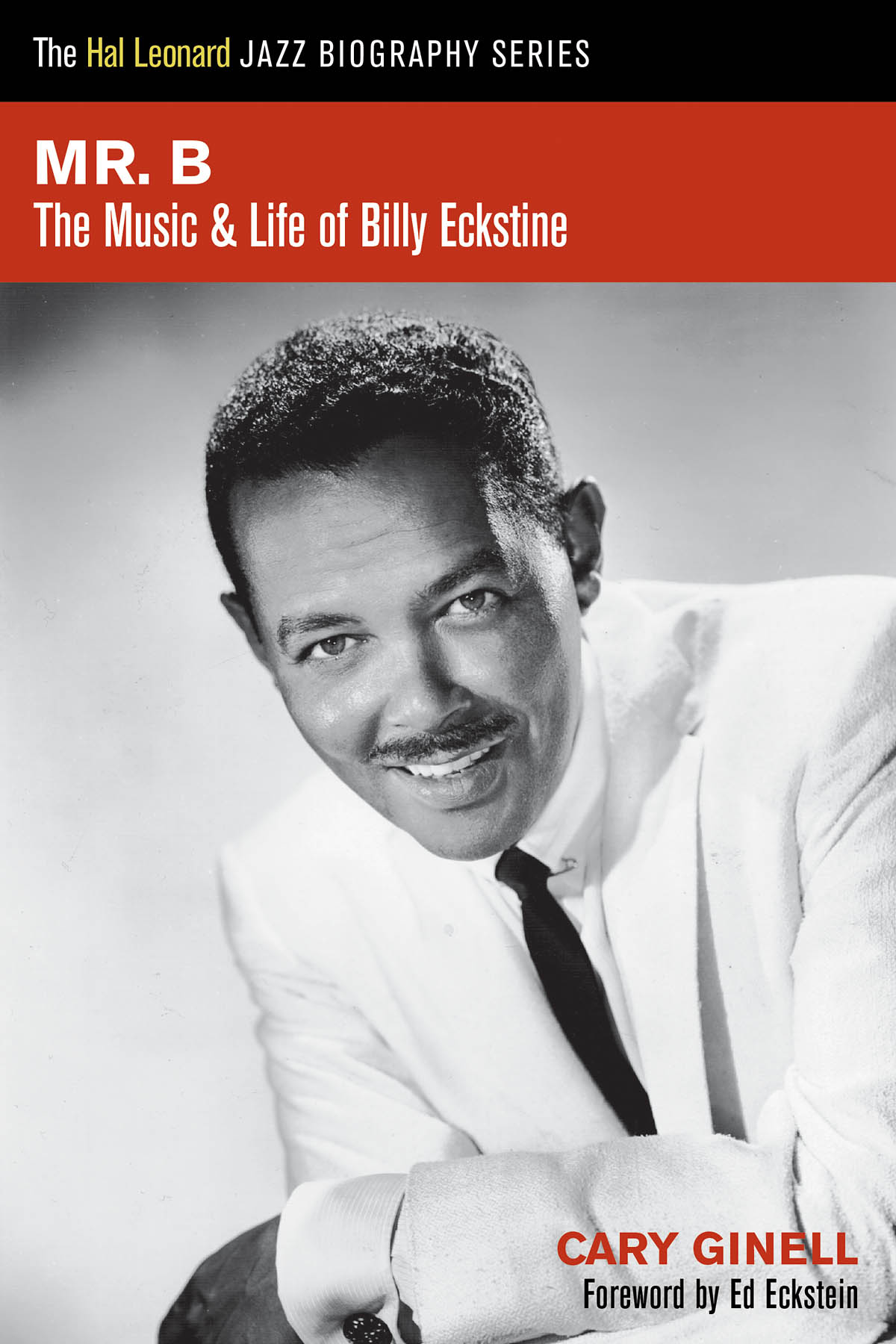 Mr. B(The Music and Life of Billy Eckstine)