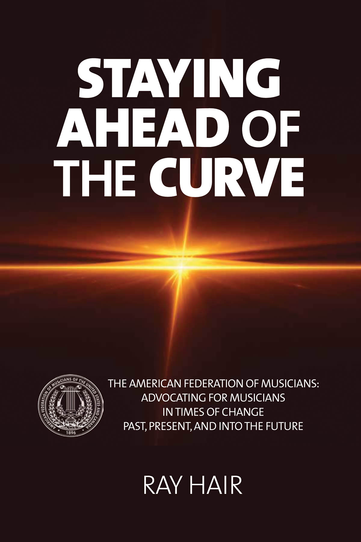 Staying Ahead of the Curve(The American Federation of Musicians)