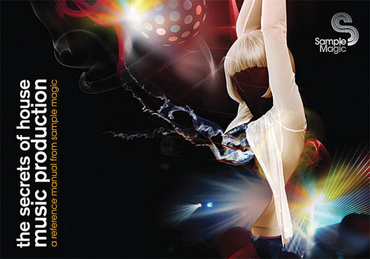 The Secrets of House Music Production(Third Edition)