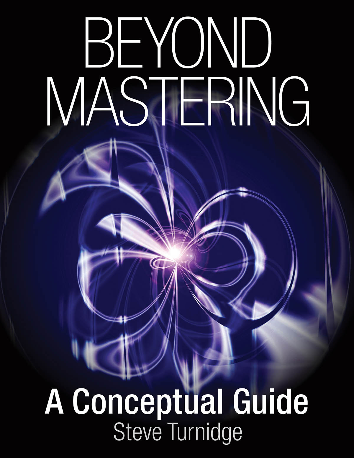 Beyond Mastering(A Conceptual Guide)