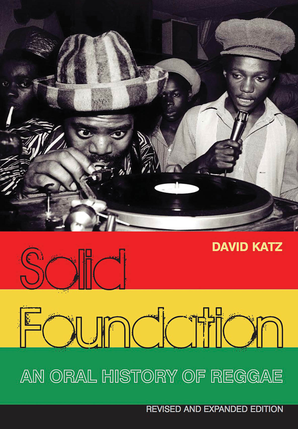 Solid Foundation(An Oral History ofuereggae Revised and Expanded Edition)