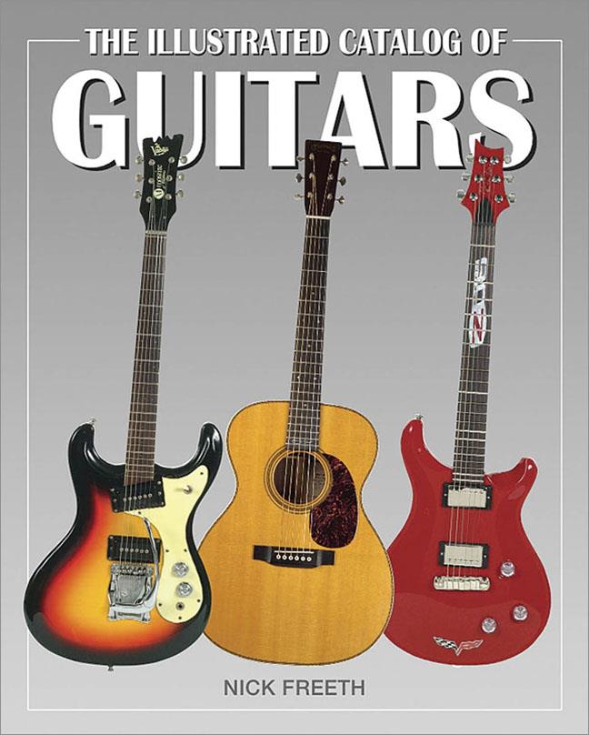 The Illustrated Catalog of Guitars