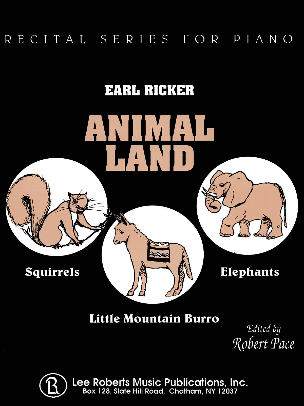 Animal Land Recital for Piano Book 1(Squirrels, Elephants Little Mountain Burro)