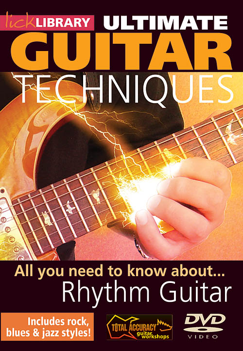All You Need to Know About Rhythm Guitar(Ultimate Guitar Techniques Series)