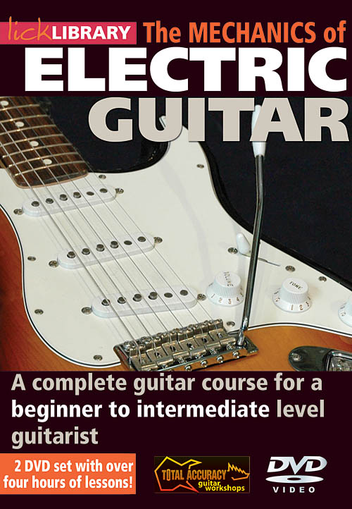 The Mechanics of Electric Guitar(A Complete Guitar Course For A Beginner to Intermediate Level Guita