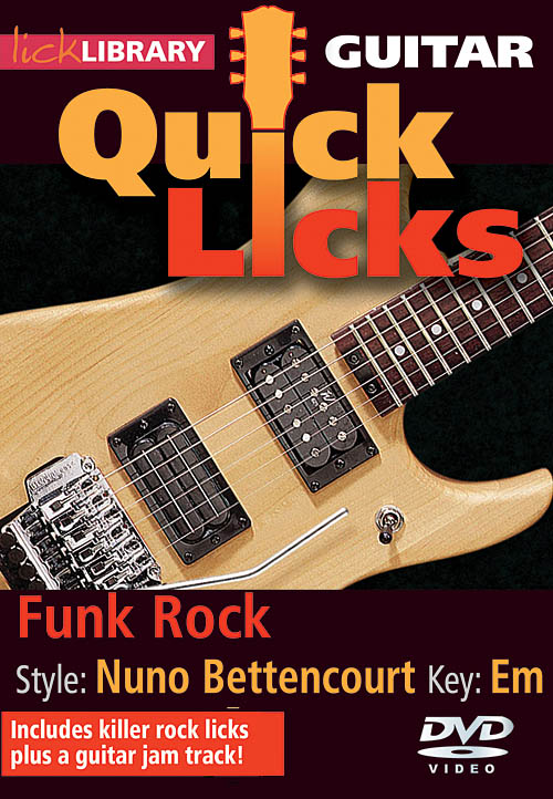 Funk Rock - Quick Licks(Style: Nuno Bettencourt- Key: Em)
