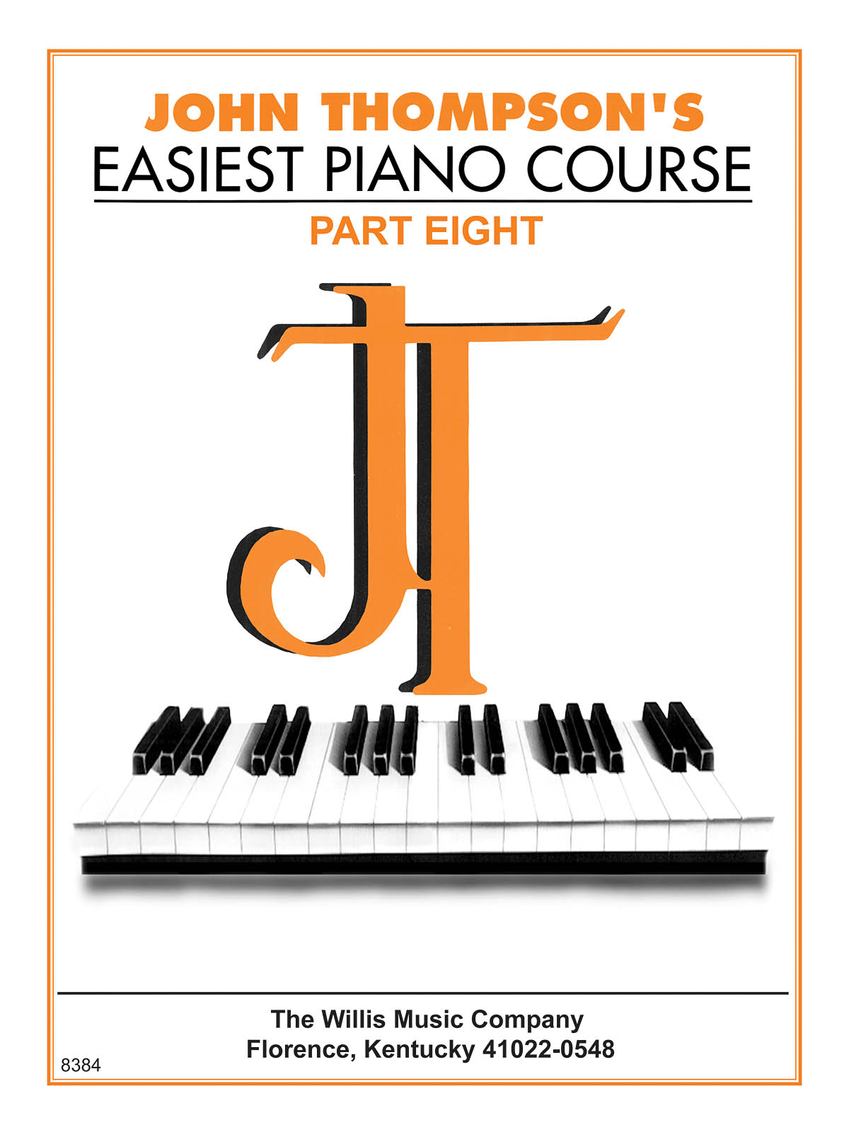 John Thompson's Easiest Piano Course: Part 8