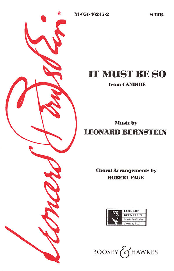 Bernstein: It must be so from Candide (SATB)
