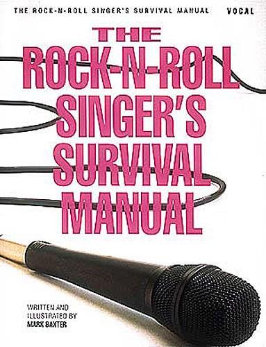 Rock 'n' Roll Singers Survival Manual