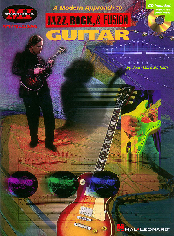 A Modern Approach to Jazz, Rock & Fusion Guitar