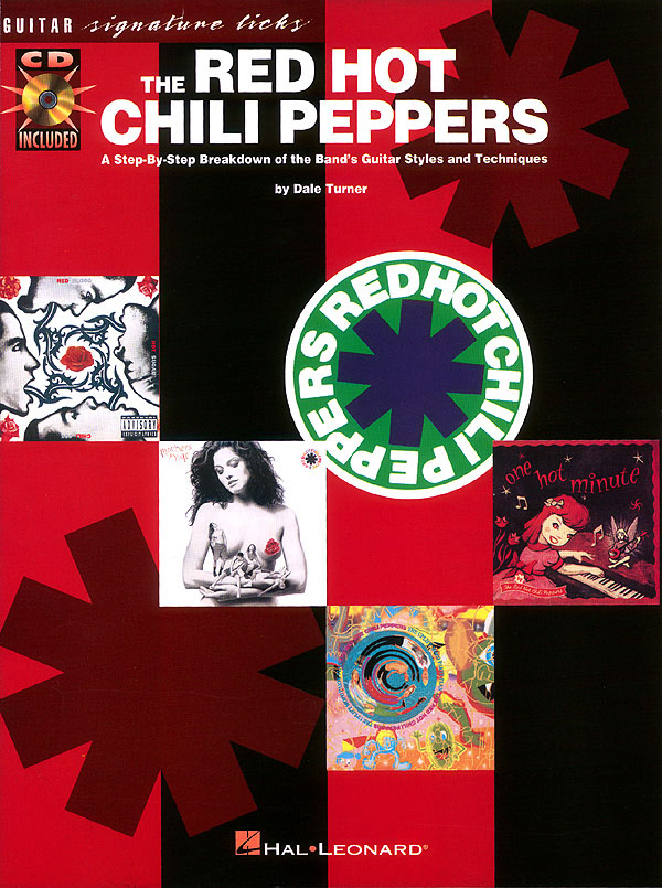 The Red Hot Chili Peppers: The Signature Licks