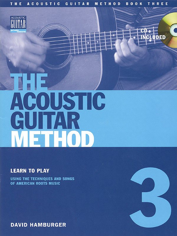 The Acoustic Guitar Method - Book Three