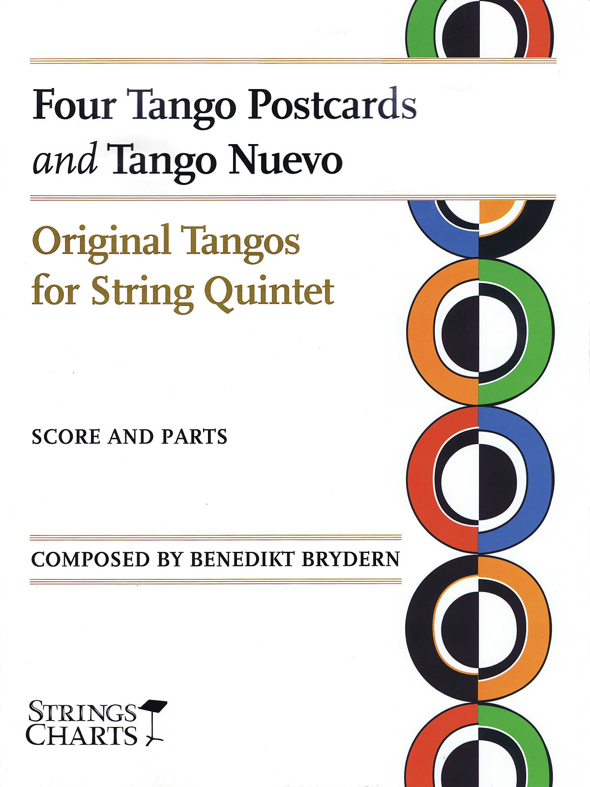 Four Tango Postcards and Tango Nuevo(Original Tangos fuer String Quintet String Charts Series)