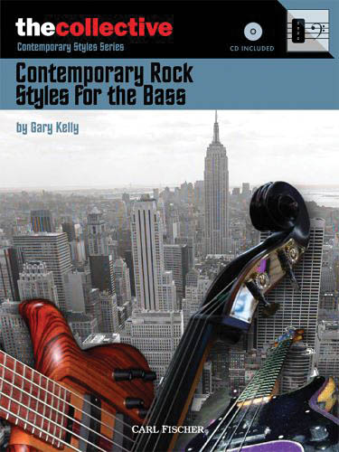 Contemporary Rock Styles For The Bass(The Collective: Contemporary Styles Series)