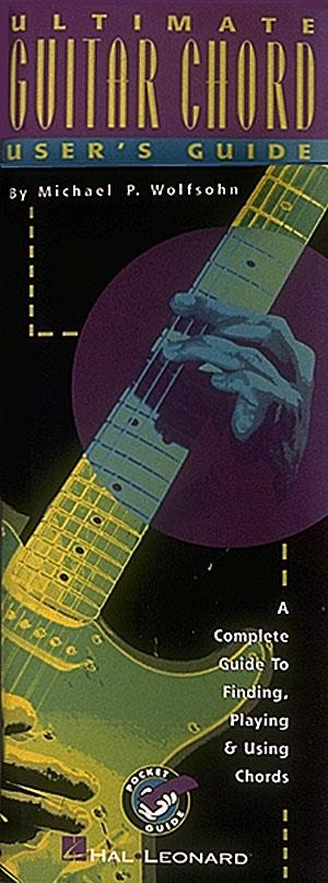 Michael P. Wolfsohn: Ultimate Guitar Chord User's Guide