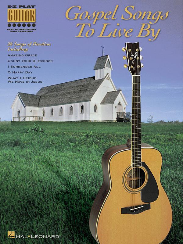 EZ Play Guitar: Gospel Songs to Live By
