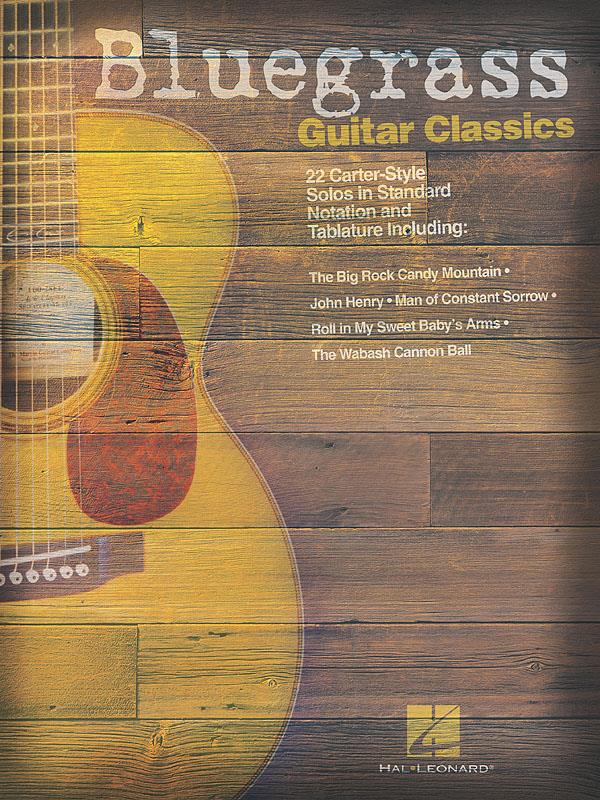 Bluegrass Guitar Classics(22 Carter-Style Solos)