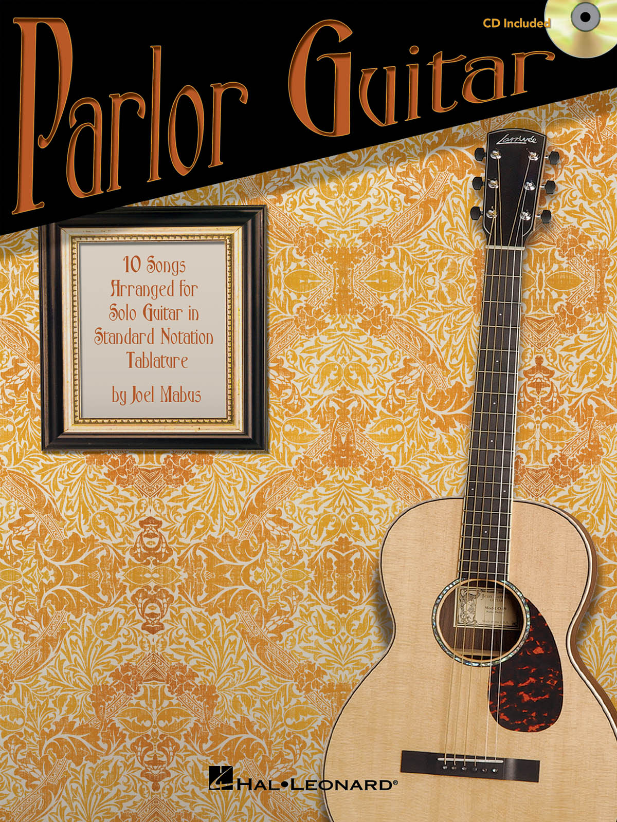 Parlor Guitar(Ten Songs Arranged fuer Solo Guitar in Standard Notation & Tablature)