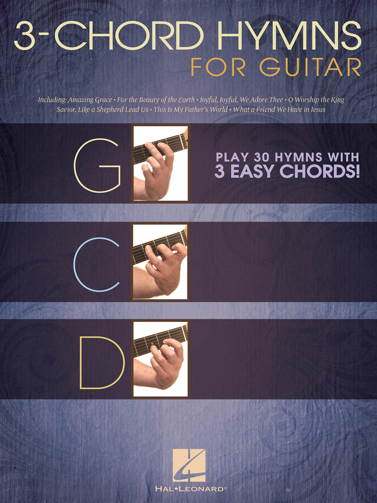 3-Chord Hymns for Guitar(Play 30 Hymns With 3 Easy Chords)