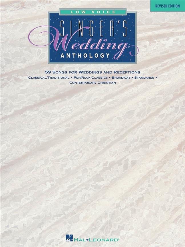 Singer's Wedding Anthology - Revised Edition(Low Voice - 59 Songs)