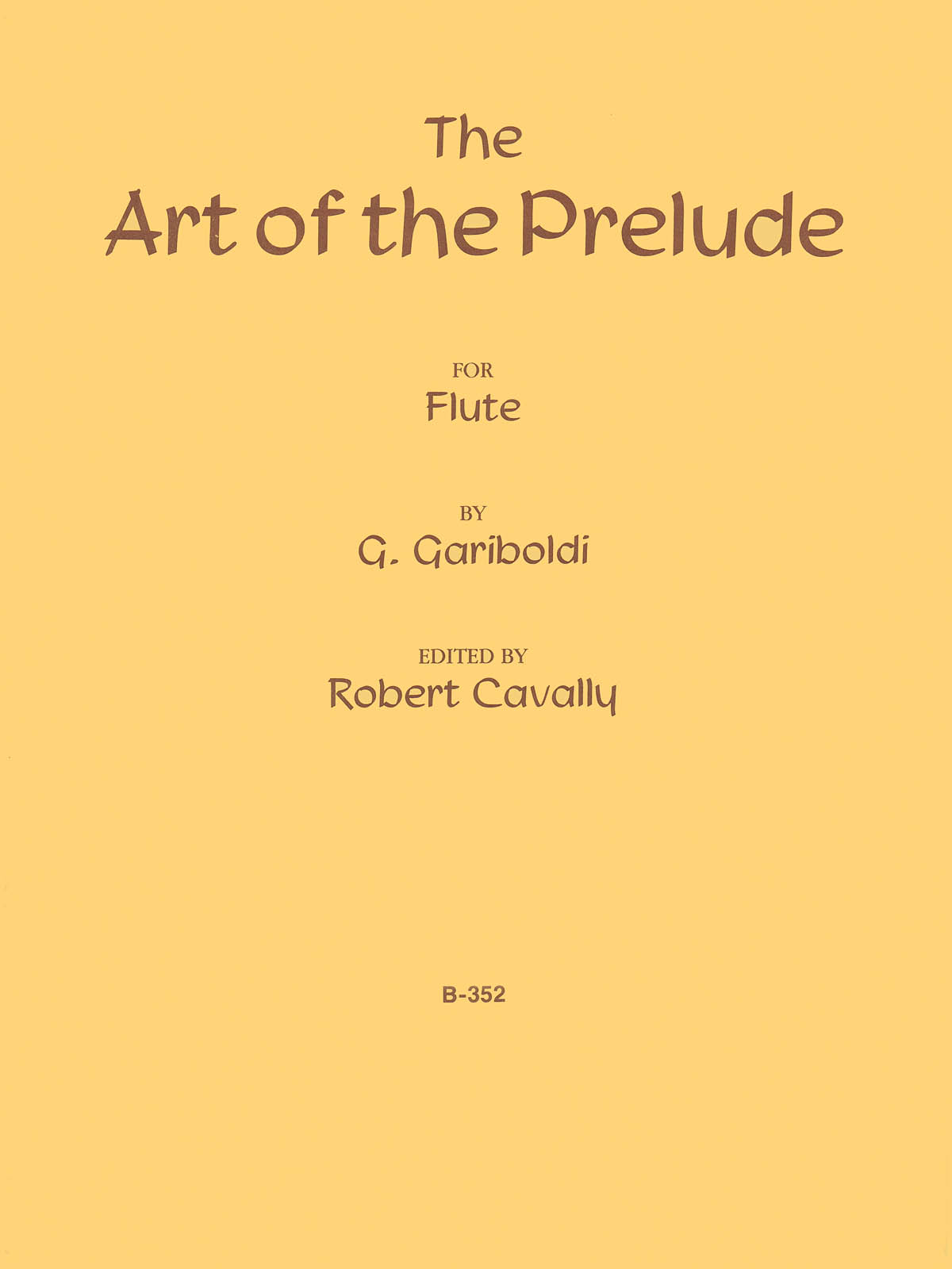 Giuseppe Gariboldi: The Art of the Prelude (Sixty Prelude-Cadenzas for Flute)