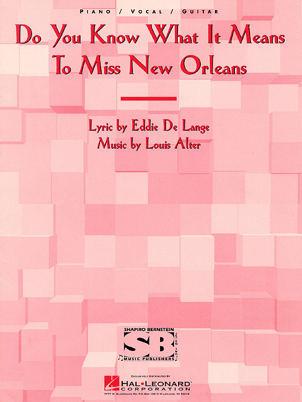 Do You Know What It Means to Miss New Orleans