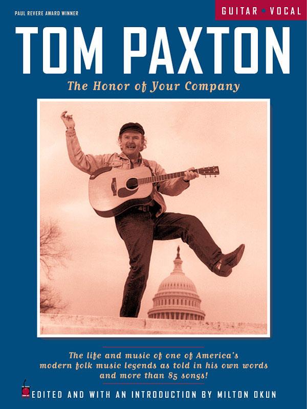 Tom Paxton - The Honor of Your Company