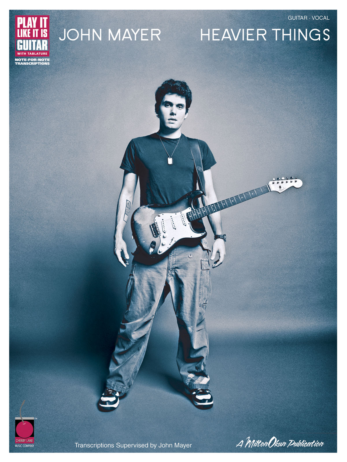 Play It Like It Is Guitar: John Mayer - Heavier Things 