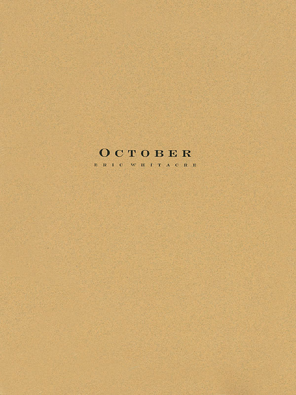 Eric Whitacre: October (Harmonie)