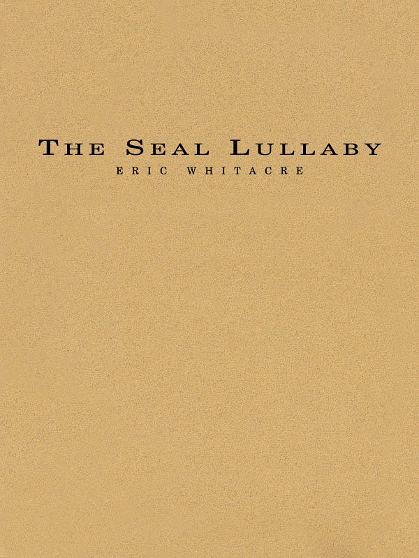 Whitacre: The Seal Lullaby (Harmonie)