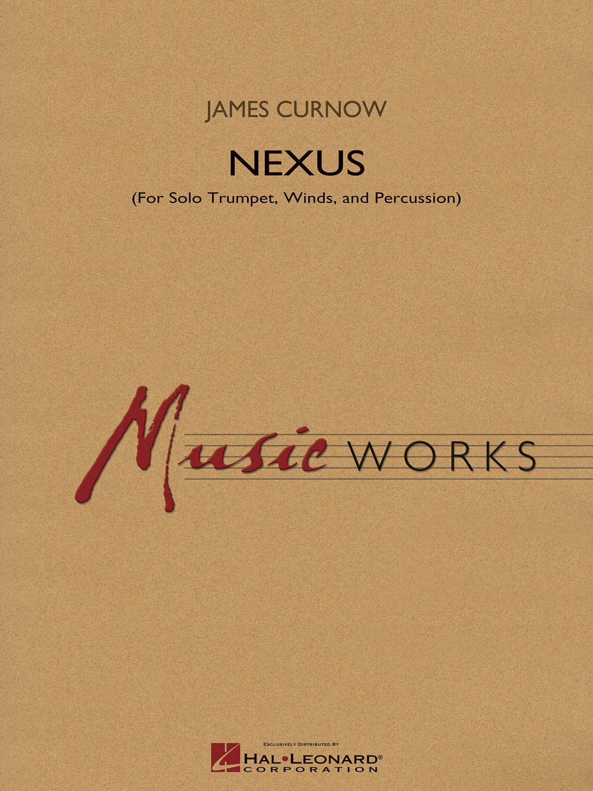 James Curnow: Nexus for Solo Trumpet, Winds and Percussion (Harmonie)