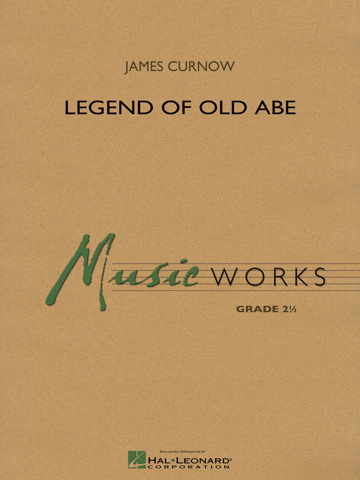 James Curnow: Legend Of Old Abe (Harmonie)