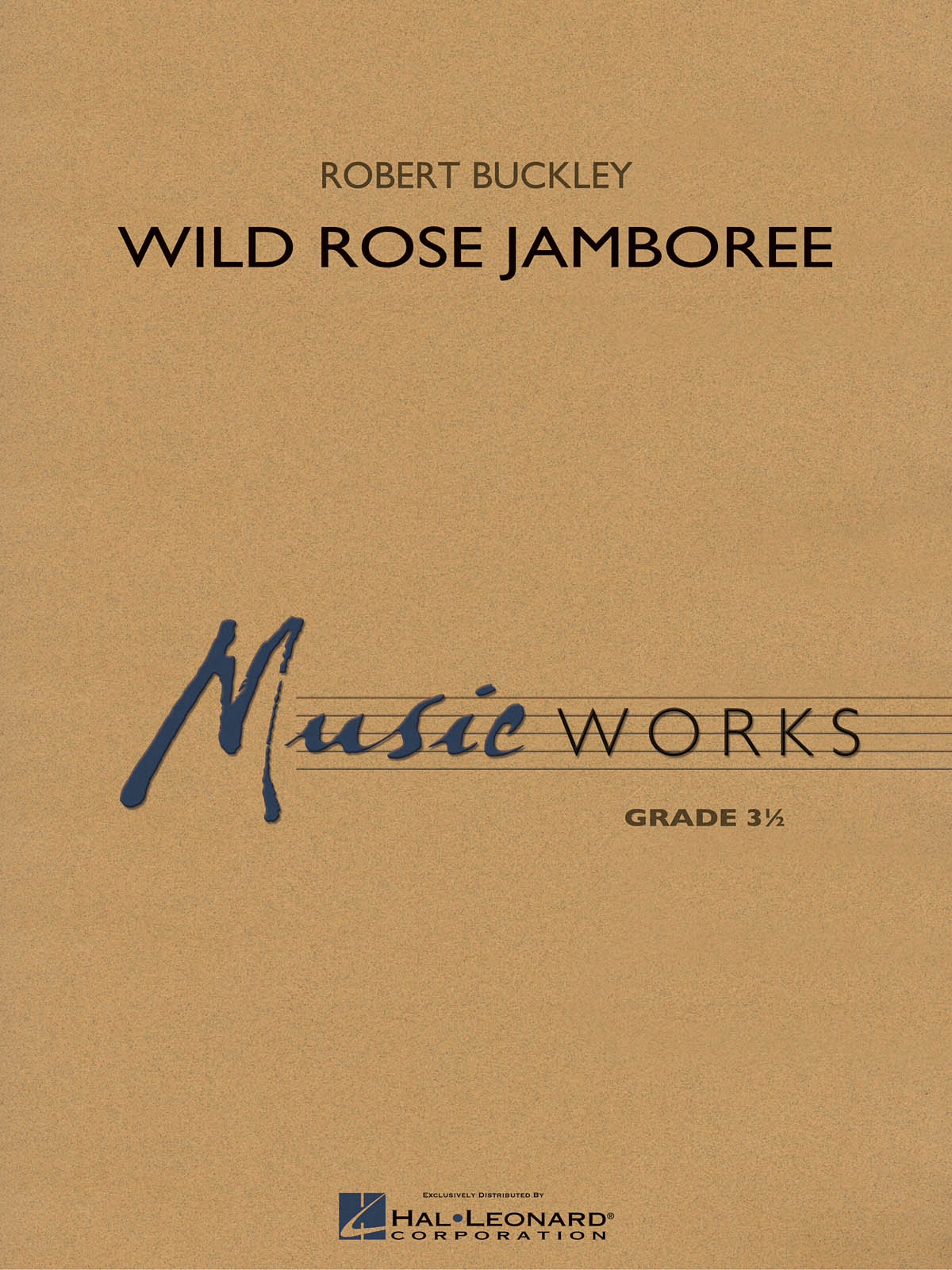 Robert Buckley: Wild Rose Jamboree (Harmonie)