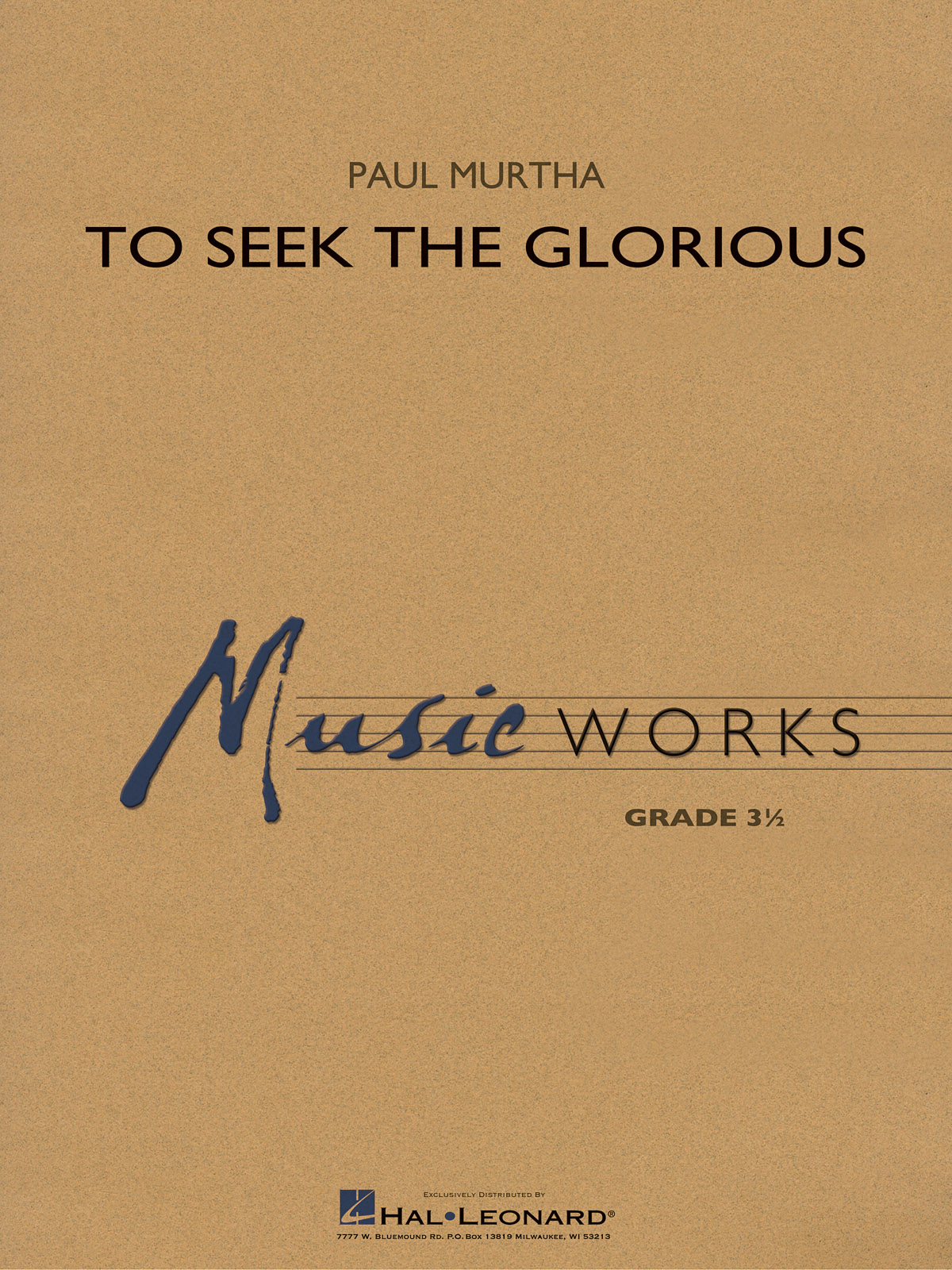 Paul Murtha: To Seek the Glorious (Harmonie)