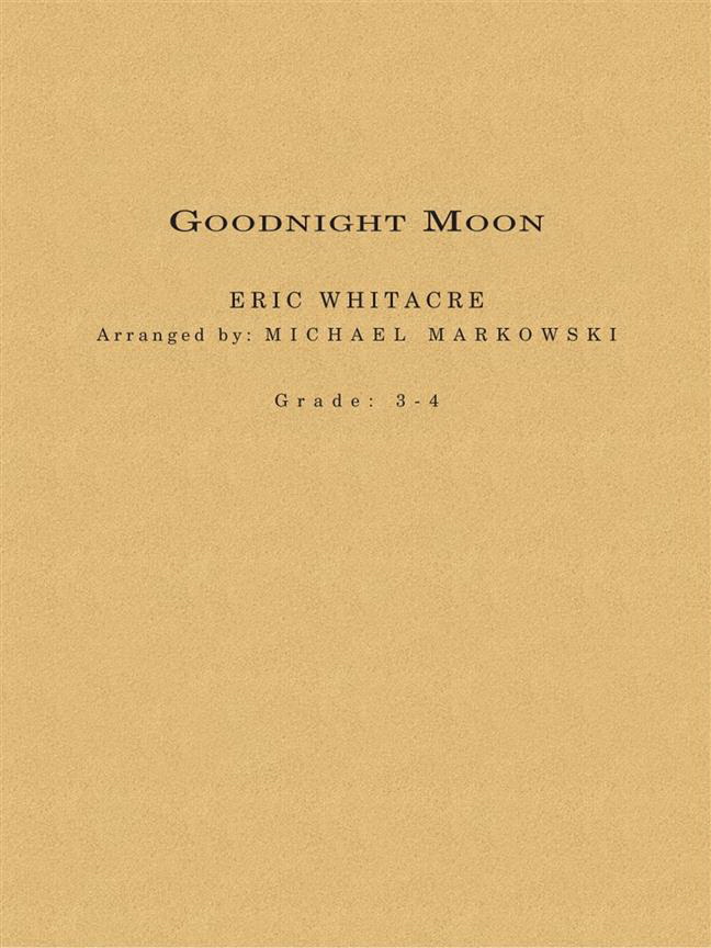 Eric Whitacre: Goodnight Moon (Harmonie)