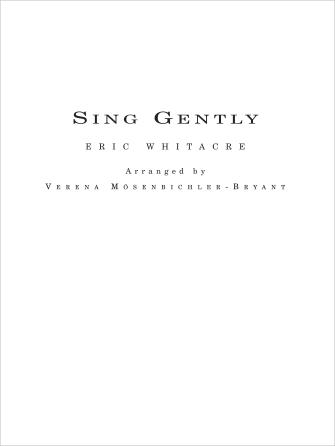 Eric Whitacre: Sing Gently for Flexible Wind Band (Partituur)