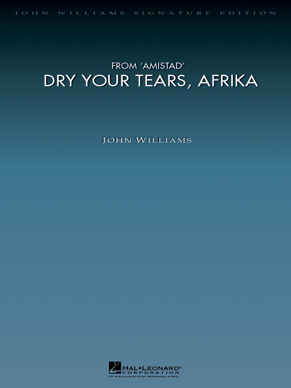 Dry Your Tears, Afrika (from Amistad)