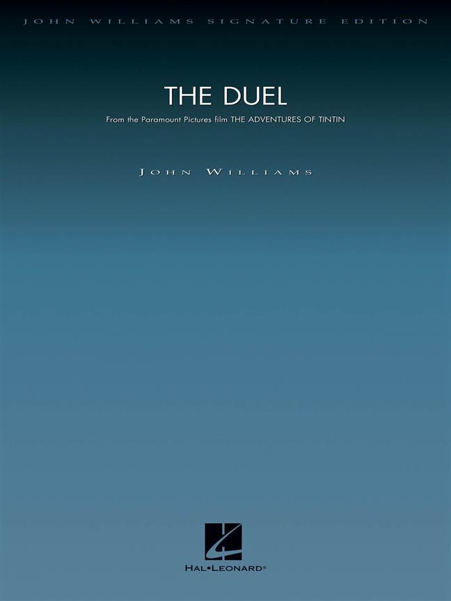 John Williams: The Duel From The Adventures Of Tintin (Partituur)