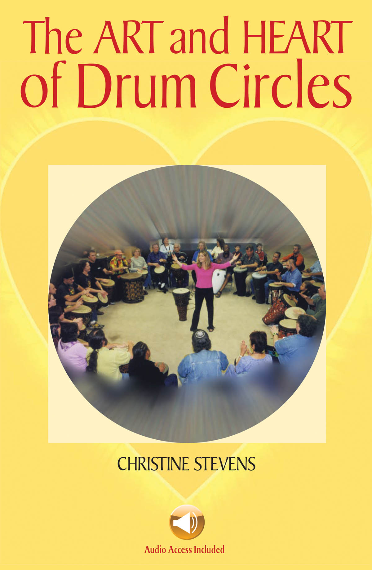 The Art and Heart of Drum Circles