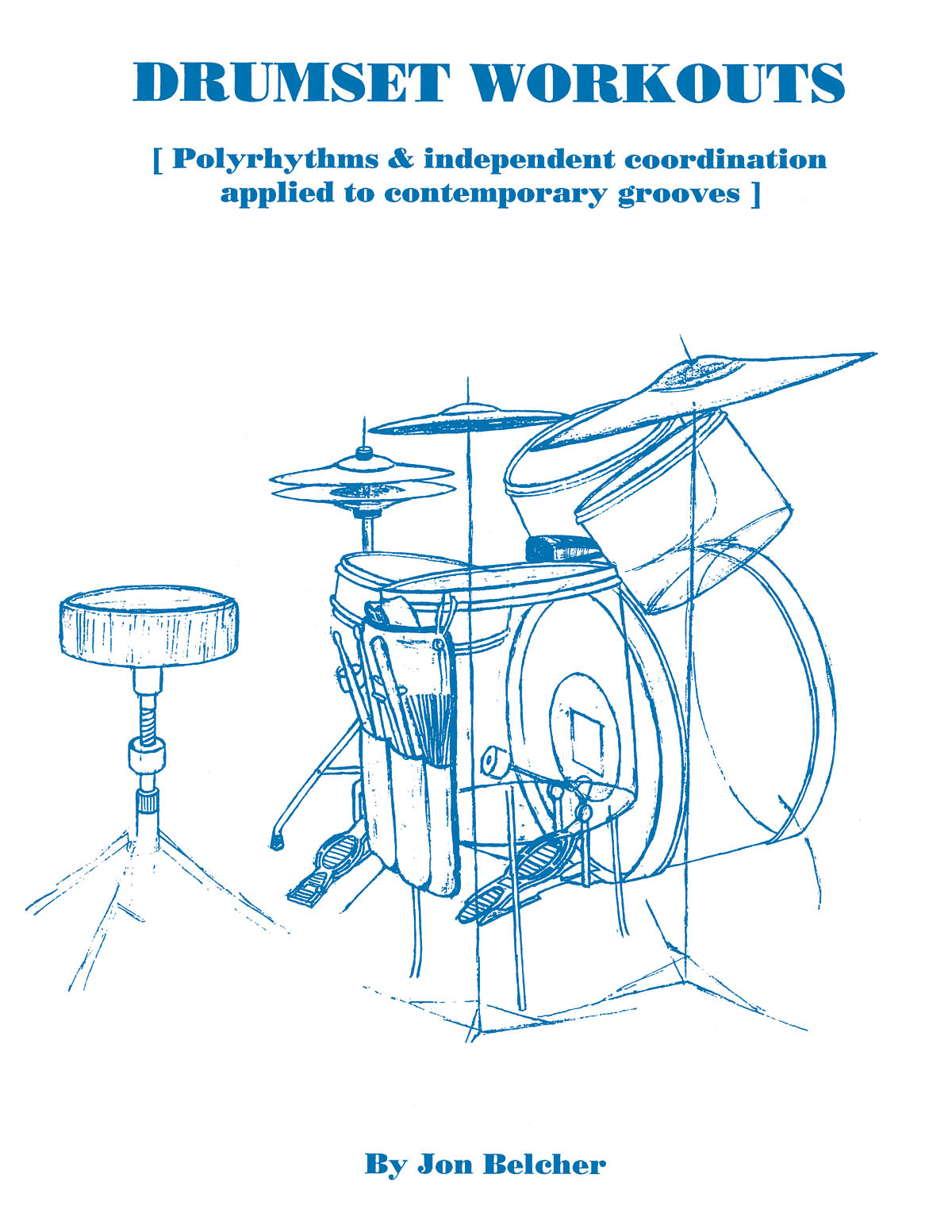 John Belcher: Drumset Workouts